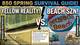 Pensacola Beach Spring Break Survival Guide & The Pollen-to-Sold Home Strat | Yapaholics - Ep. 9