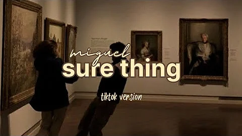 Miguel - Sure Thing (tiktok version)  |  Lirik Terjemahan Indonesia