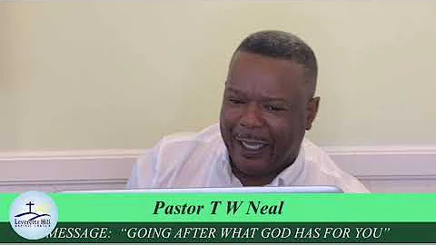 Pastor Tracy Neal- Going After What God Has For Yo...