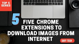 5 Chrome Extensions that help downloading and saving images from internet. screenshot 4
