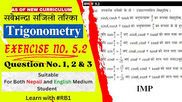 Optional Math Class 10 Exercise 5.2 Q. No. 1, 2 & 3 Solution | Sub-Multiples Ratios | Trigonometry