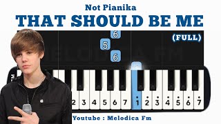 That Should Be Me - Justin Bieber | Not Pianika   MIDI 