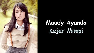 Maudy Ayunda - Kejar Mimpi (Lyrics)