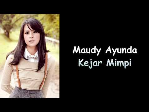 Maudy Ayunda - Kejar Mimpi (Lyrics)