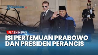Ini yang Dibahas Prabowo dan Presiden Perancis Emmanuel Macron saat Bertemu di Paris