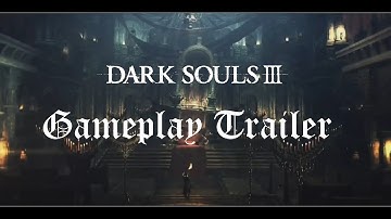 Dark Souls 3 Gameplay Trailer Gamescom 2015
