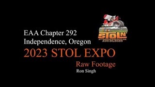 EAA 292 STOL Expo 2023 (Raw Footage of Full Event)