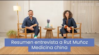 Thumbnail image for Resumen de la entrevista a Rut Muñoz, experta en medicina china por Agus Burton