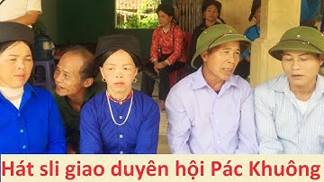 .Hát sli hội Pác Khuông - Gái xinh Bình Gia vả sli tiếp bạn