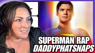 First Listen | SUPERMAN RAP | Daddyphatsnaps (DC)