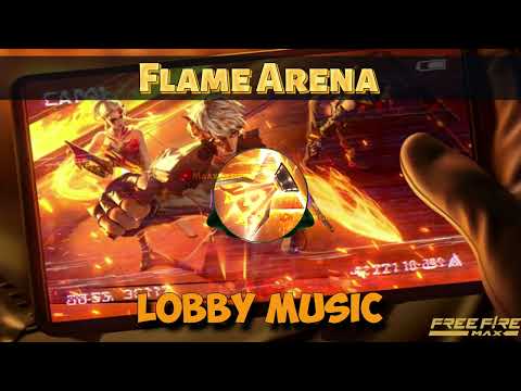 OB51 Lobby Music Flame Arena Flame Arena Lobby Music Freefiremax Ob51update