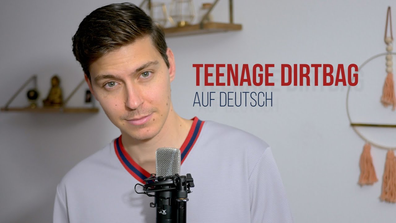WHEATUS - TEENAGE DIRTBAG (GERMAN VERSION) auf Deutsch