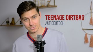 Wheatus - Teenage Dirtbag German Version Auf Deutsch