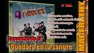 LOS NOBLES - Enganchado LP 
