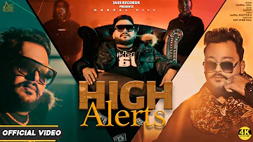 High Alerts (Official Video) | Harpal Gill | Punjabi Songs 2023 | Jass Records