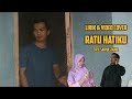 Download Lagu Lirik Lagu Saipul Jamil- Ratu Hatiku (Cover Video)