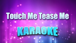 Case - Touch Me Tease Me (Karaoke & Lyrics)