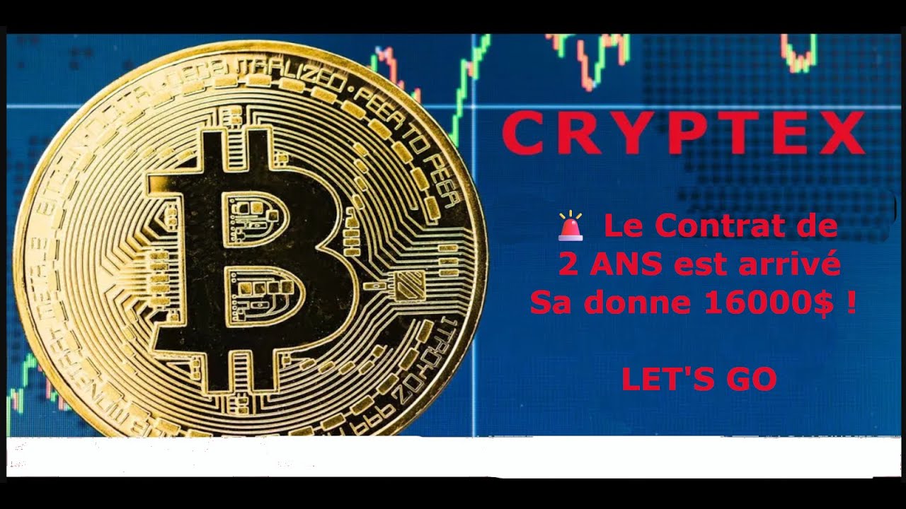 CRYPTEX  🚨 Le Contrat de 2 ANS est arrivé  !LET'S GO