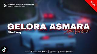 Dj Gelora Asmara Viral Tiktok 2026  breakbeat Edit