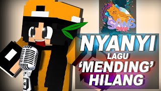 ♪ SANS SMP S3 | Nyanyi Lagu MENDING HILANG dan Prank Sarung Terkutuk