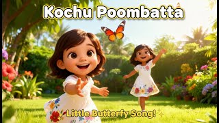 Kochu Poombatte | Malayalam Kids Song | Butterfly Garden Play #KochuPoombatte #MalayalamKidsSong
