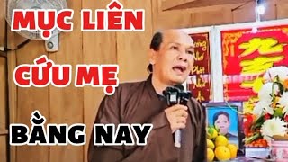 chú bảy thiện chia sẽ giáo lý mục liên cứu mẹ bằng nay nhờ người người hiếu hạnh 