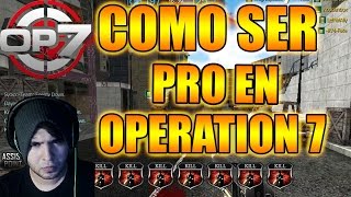 COMO SER PRO EN OPERATION 7 MRWOLFSERGIO