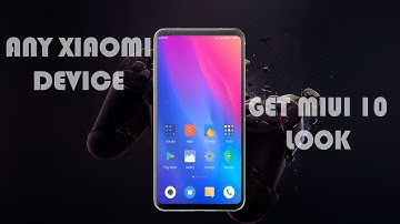 Install MIUI 10 LOOK On Any Xiaomi Device | Without Root