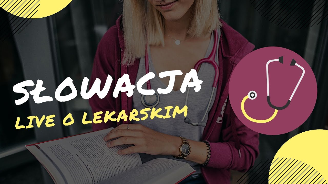 SŁOWACJA - studiowanie lekarskiego