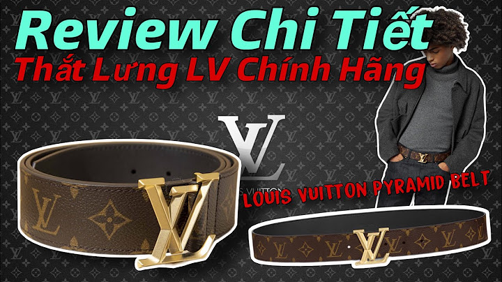 Thắt lưng lv chính hãng giá bao nhiêu