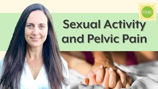 Sexual Activity and Pelvic Pain 🛌
