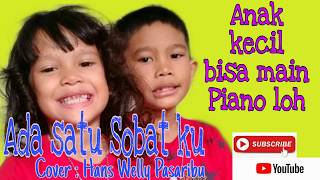 ADA SATU SOBAT KU || Cover Hans welly Pasaribu || Anak kecil main Piano screenshot 1