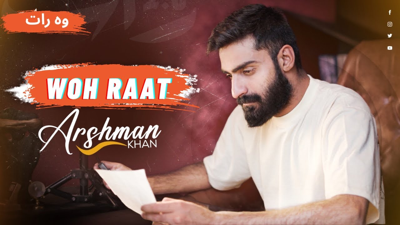 Woh Raat  | Arshman Khan | Music Video | New Song 2026
