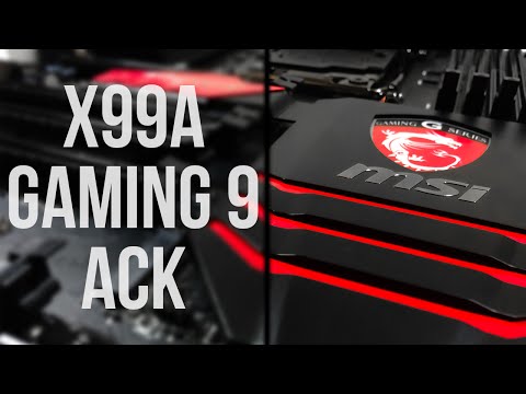 MSI X99A GAMING 9 ACK - La carte mère ultime !