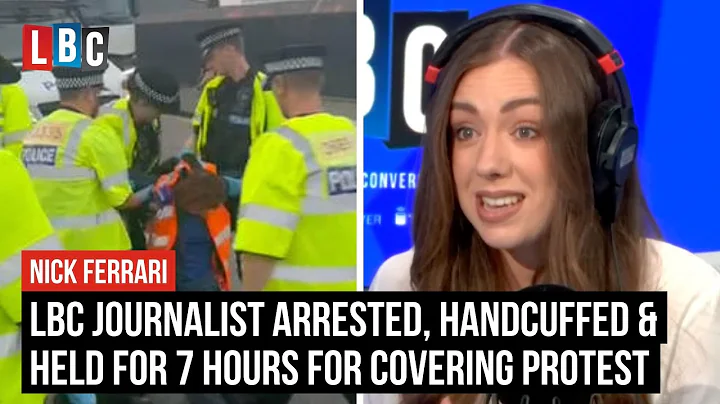LBC journalist arrested, handcuffed and held for 7 hours for covering Just Stop Oil protest | LBC