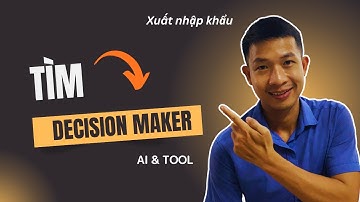 Cách Tìm Decision Maker Xuất Khẩu Chỉ Trong Vài Phút | Comet AI