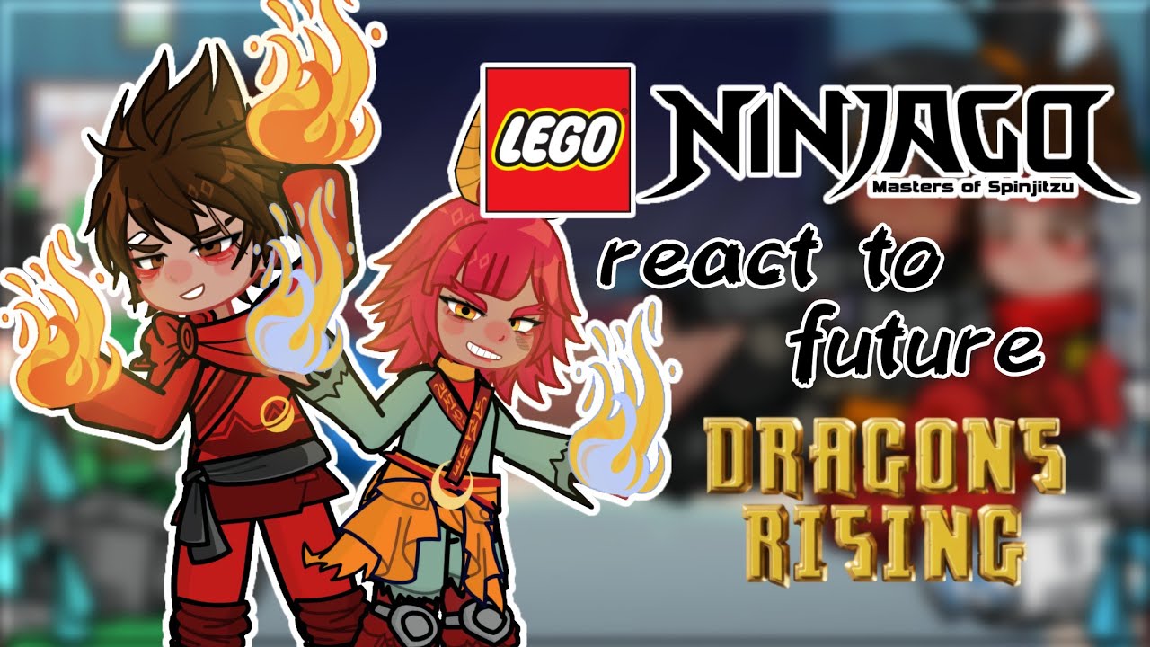 Past Ninjago react to future || Pt. 2 || Put on 2x || Dragons Rising