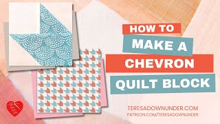 How to make a Chevron block and quilt