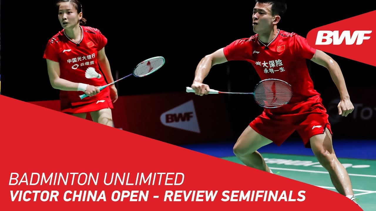 Badminton Unlimited 2019 | VICTOR China Open - Review Semifinals | BWF 2019