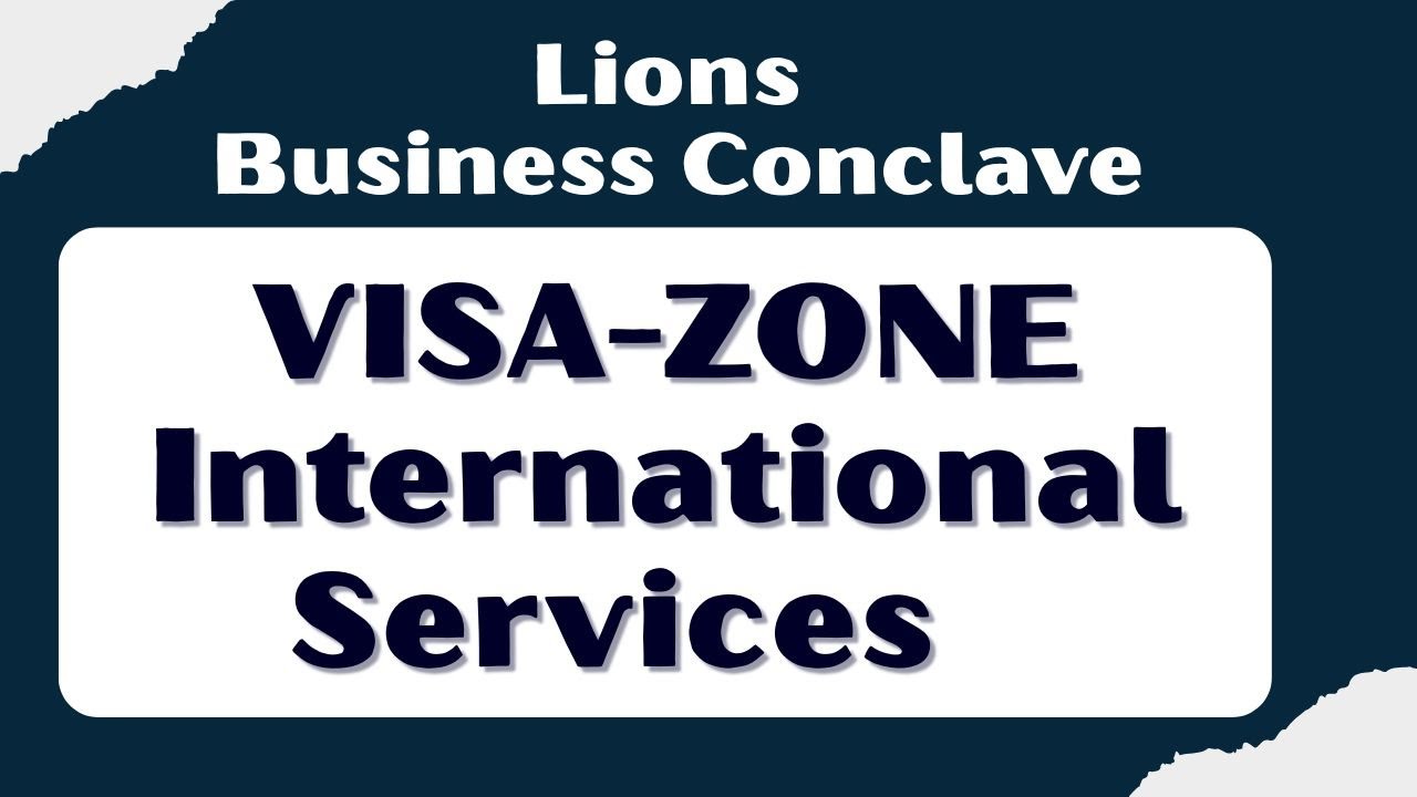 VISA-ZONE International Services || Lions Busniess Conclave   || IMPACT || 2026