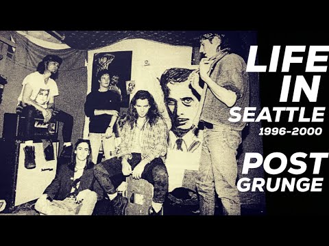 Post Grunge - Seattle Music Scene 1996-2000