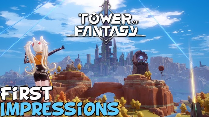 Tower of Fantasy (幻塔) Impressions