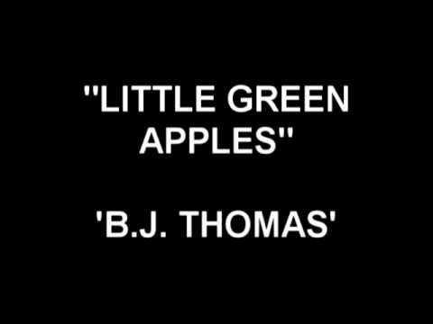 Little Green Apples - BJ Thomas