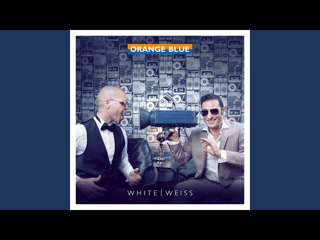 ORANGE BLUE - VORBEI