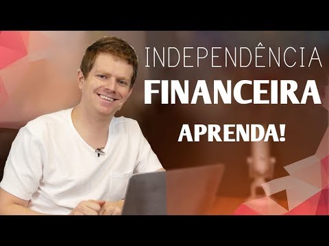 Independência Financeira: o