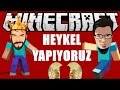 Heykel Yapıyoruz | Minecraft Türkçe Survival Multiplayer | Bölüm 25