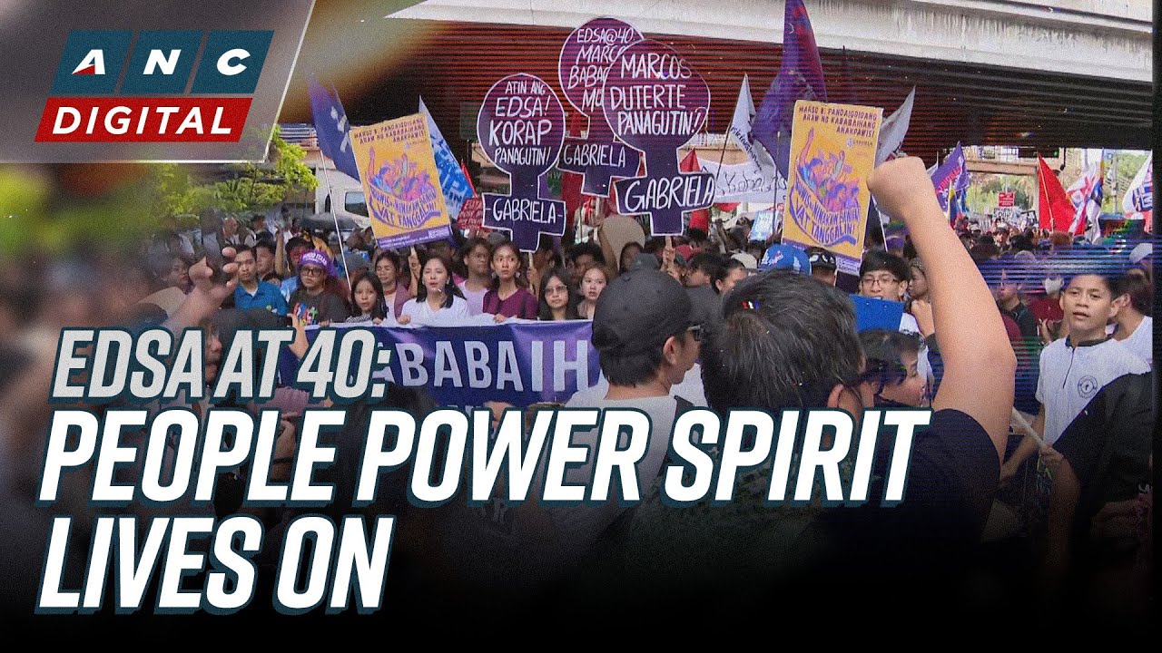 WATCH: Protests mark 40th anniversary of EDSA People Power Revolution ...