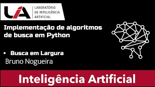 Implementação de algoritmos de busca em Python: Busca em Largura
