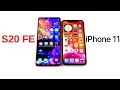 Galaxy S20 FE 5G vs iPhone 11