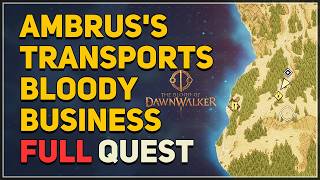 Ambruss Transports Bloody Business FULL QUEST The Blood of Dawnwalker